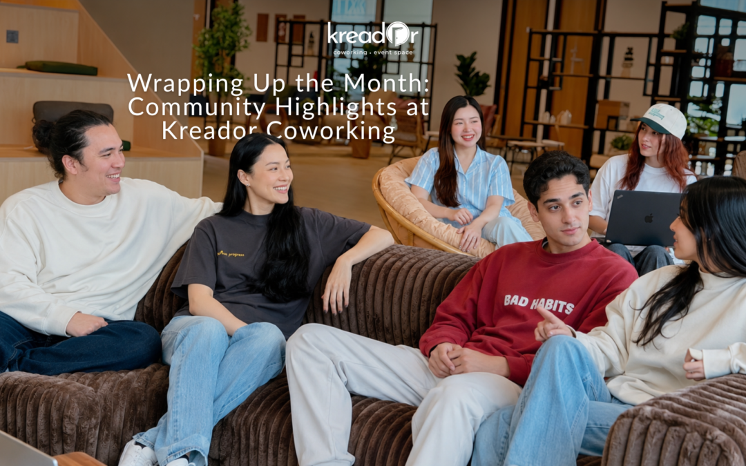 Wrapping Up the Month: Community Highlights at Kreador Coworking