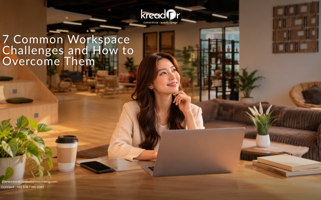 7 Common Workspace Challenges and How to Overcome Them